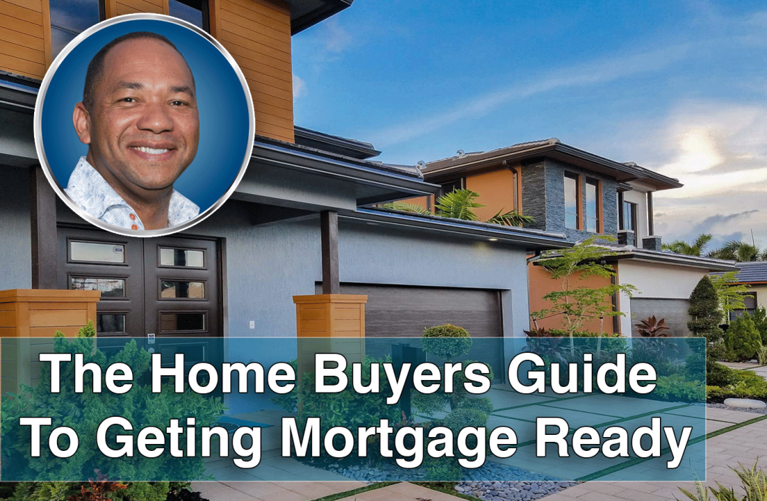 The Home Buyer's Guide to Getting Mortgage Ready