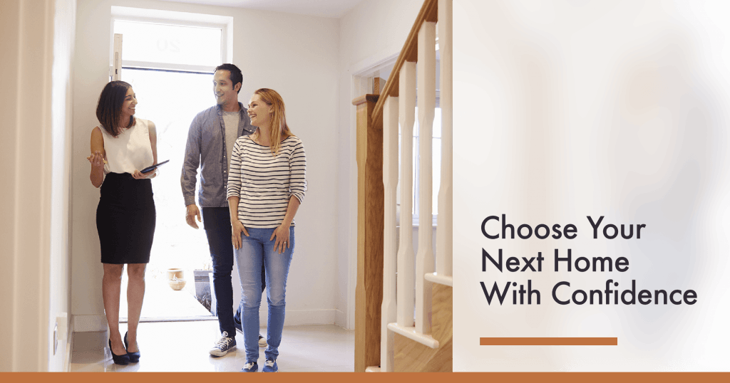 Chose Your Next Home with Confidence