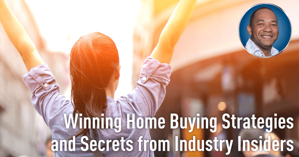 how to Buy a Home - Buyers Winning Strategies